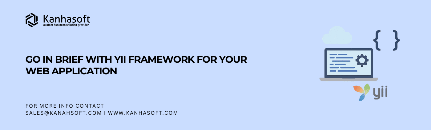 go in brief with yii framework for your web application