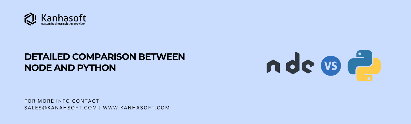 Detailed comparison between Node and Python — backend development technologies side-by-side