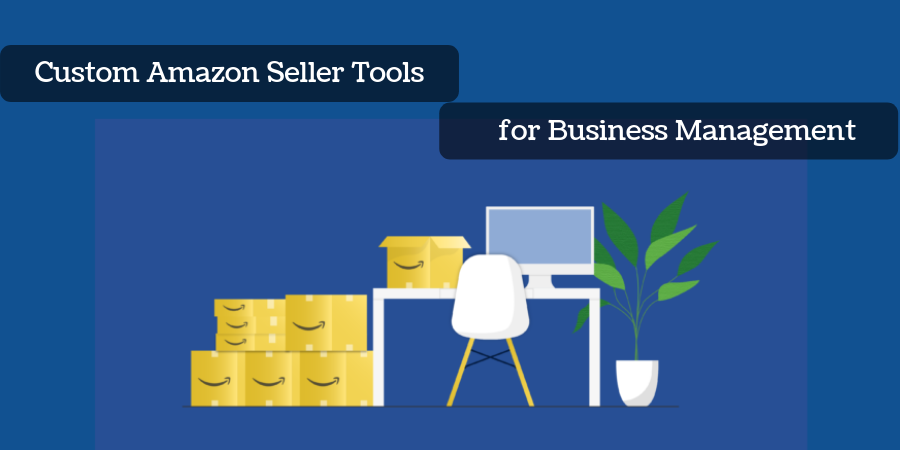 Custom Amazon Seller Tools