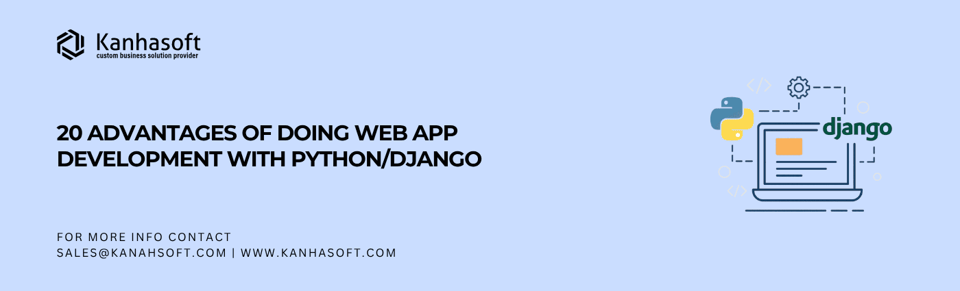 Python Web App Development benefits using Django framework
