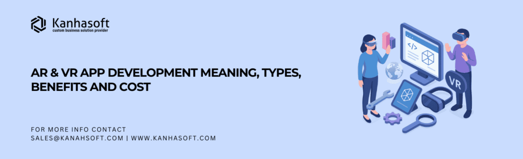 Illustration showing AR & VR App Development processes, costs, and application types for businesses