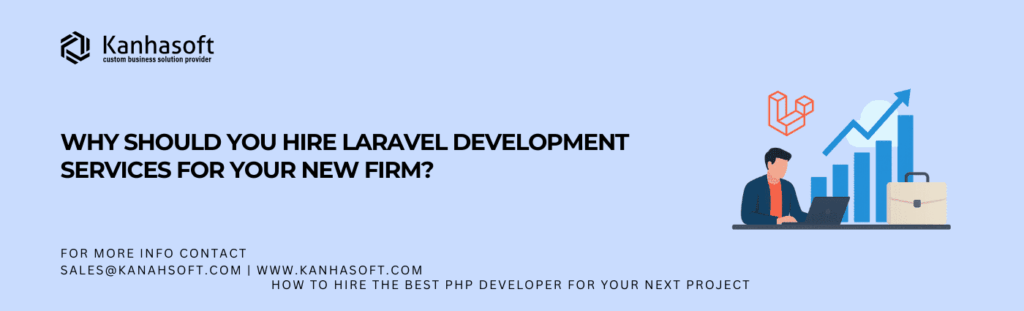 Laravel development services for new firms building scalable and secure web applications