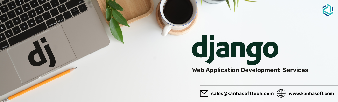 Why Should You Use Django Web Development?