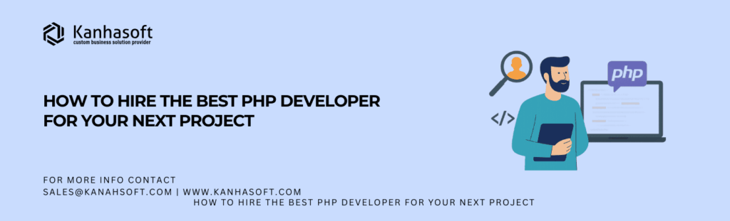 Hiring the best PHP developer for your next web development project with checklist and coding tools