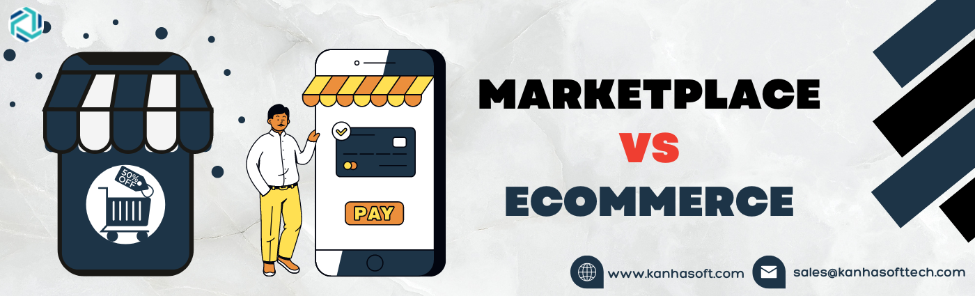 Marketplace vs eCommerce Which is Better? | Hire App Developers