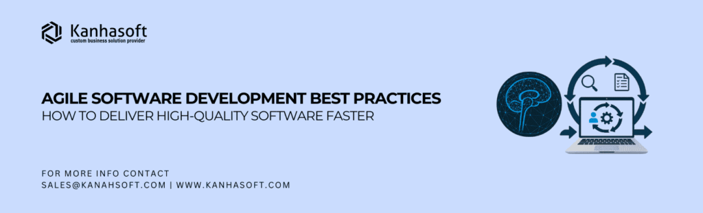 Agile software development best practices team delivering high-quality software faster