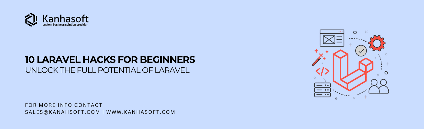 Laravel hacks for beginners improving productivity and application development