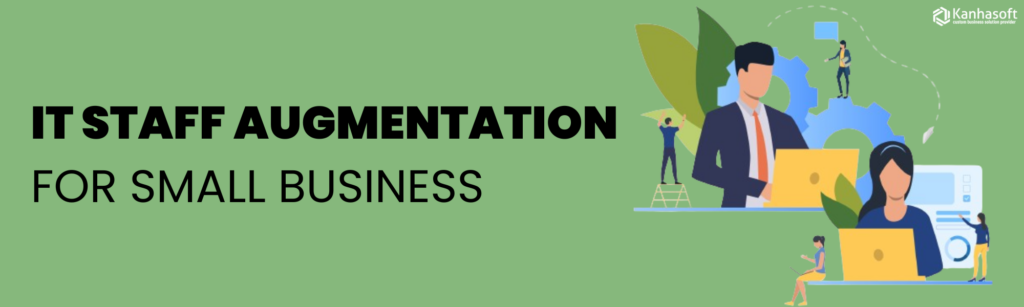 it-staff-augmentation-for-small-business