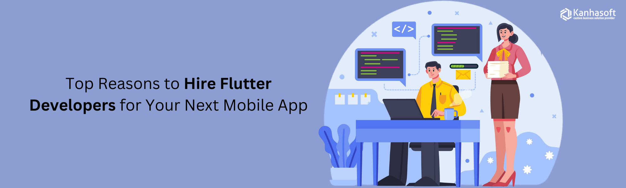 Top Reasons to Hire Flutter Developers for Your Next Mobile App