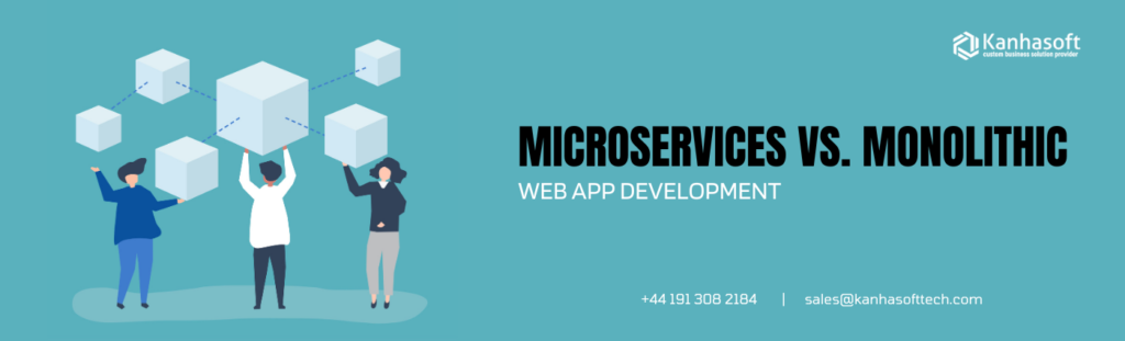 Microservices vs. Monolithic Web App Development