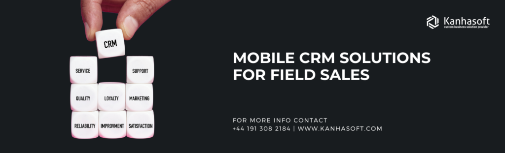 Mobile CRM Solutions for Field Sales