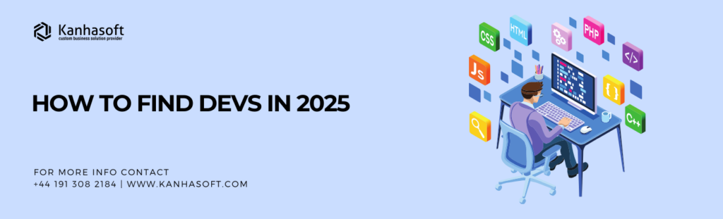 how to find devs in 2025