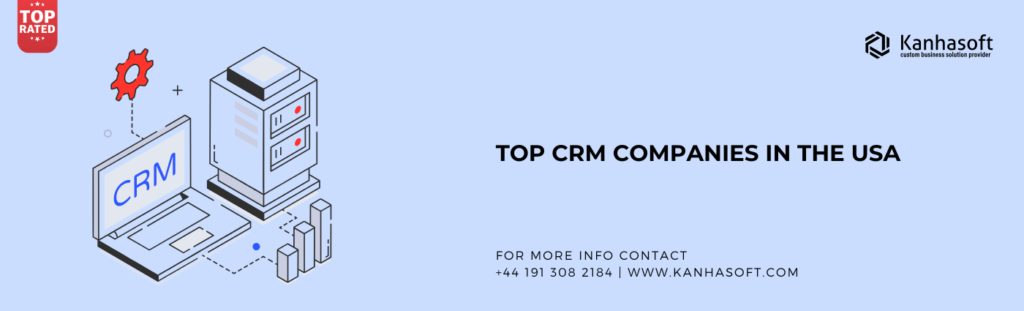 Top 10 CRM development companies in the USA