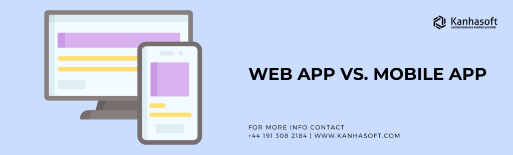 Web App vs. Mobile App