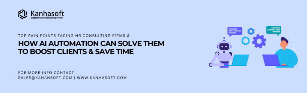 Top Pain Points Facing HR Consulting Firms and How AI Automation Can Solve Them to Boost Clients & Save Time