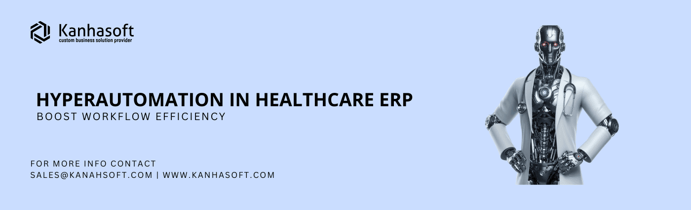 Hyperautomation in Healthcare ERP: The Future of Workflow Efficiency