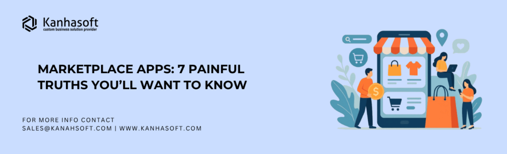 Marketplace Apps: 7 Painful Truths (and 5 Big Wins) You’ll Want to Know