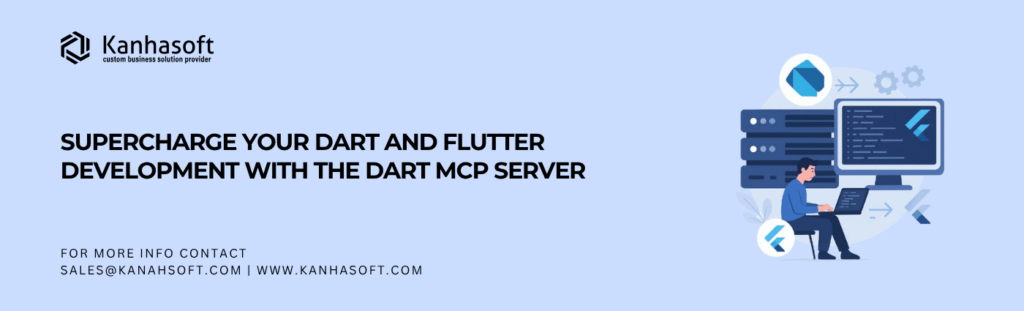Supercharge Your Dart and Flutter Development with the Dart MCP Server