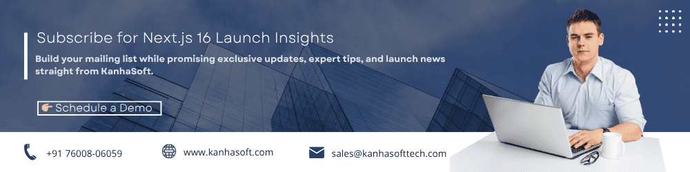 Subscribe for Next.js 16 Launch Insights