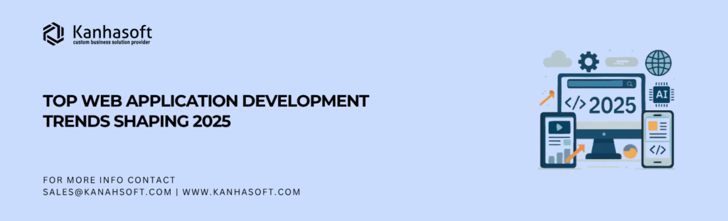 Top Web Application Development Trends Shaping 2025