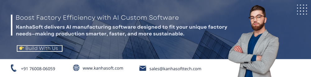 Boost Factory Efficiency with AI Custom Software