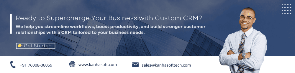 Ready to Supercharge Your Business with Custom CRM