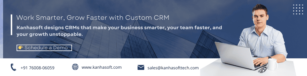 Work Smarter, Grow Faster with Custom CRM