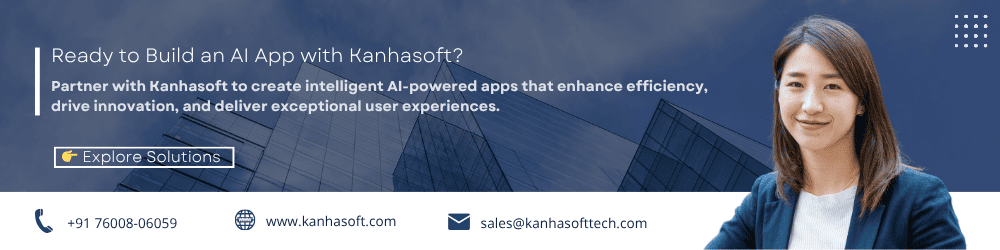 Ready to Build an AI App with Kanhasoft