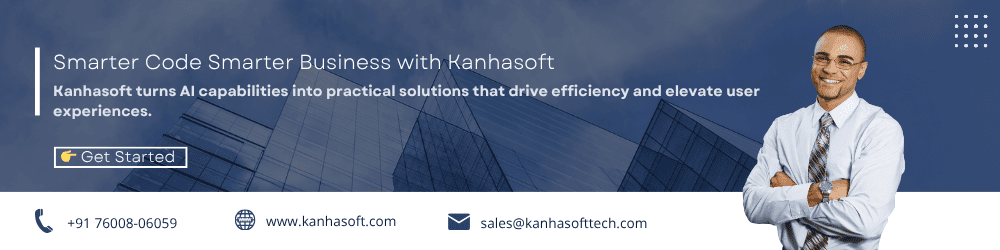 Smarter Code. Smarter Business. with Kanhasoft