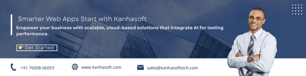 Smarter Web Apps Start with Kanhasoft