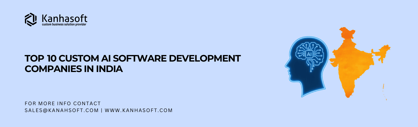 Top  10 Custom AI Software Development Companies in India