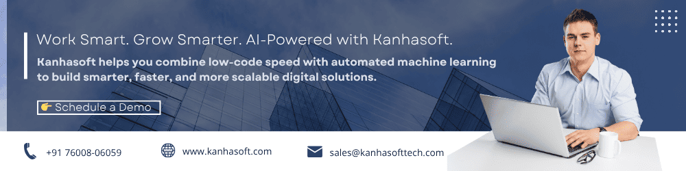 Work Smart. Grow Smarter. AI-Powered with Kanhasoft