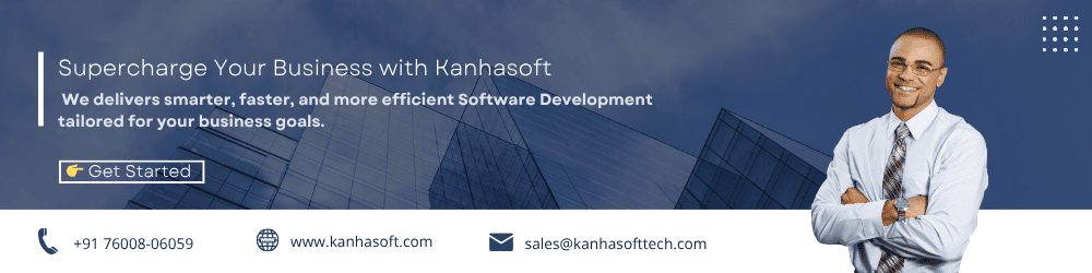 Supercharge Your Business with Kanhasoft