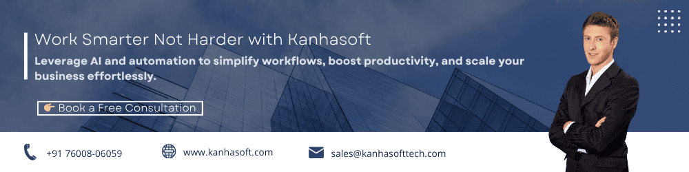 Work Smarter Not Harder with KanhaSoft