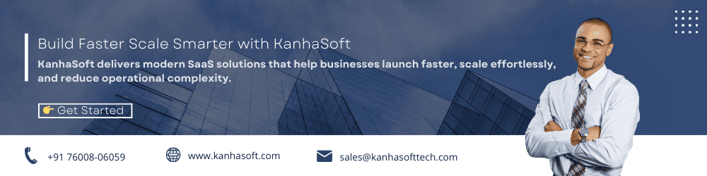 Build Faster Scale Smarter with KanhaSoft