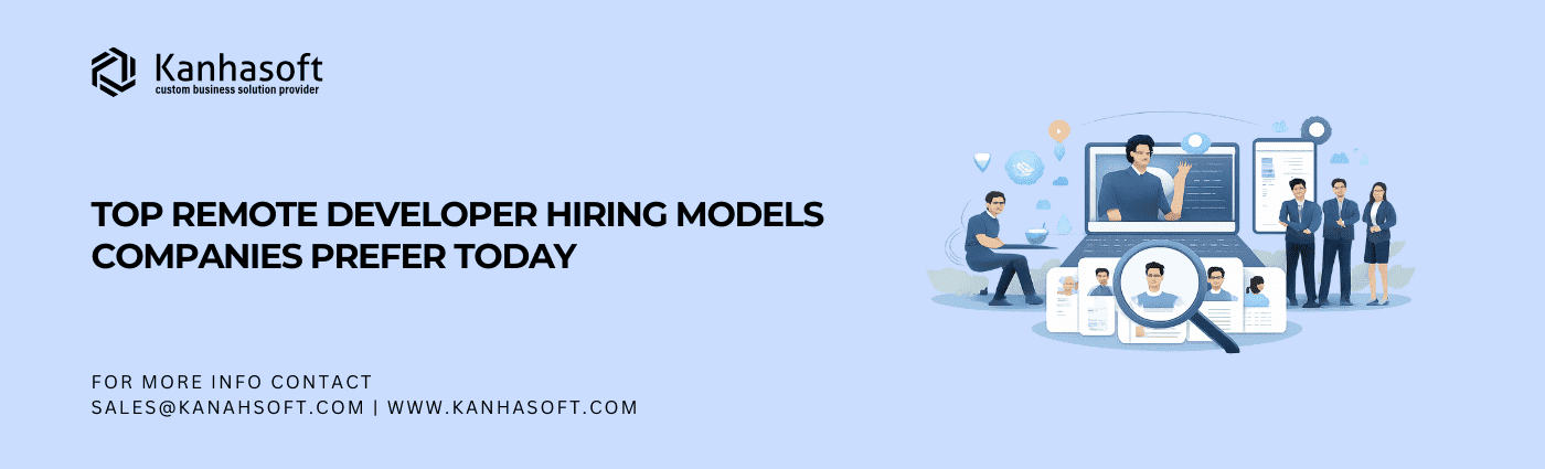 Top Remote Developer Hiring Models Companies Prefer Today