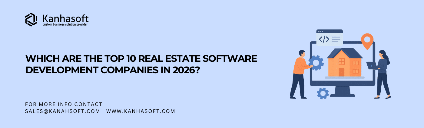Which Are the Top 10 Real Estate Software Development Companies in 2026