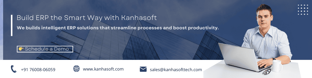 Build ERP the Smart Way with Kanhasoft