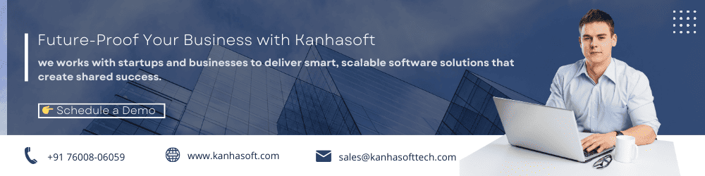 Future-Proof Your Business with Kanhasoft