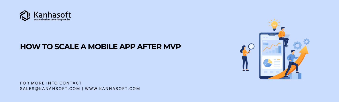 How to Scale a Mobile App After MVP