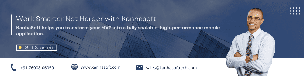 Work Smarter Not Harder with Kanhasoft