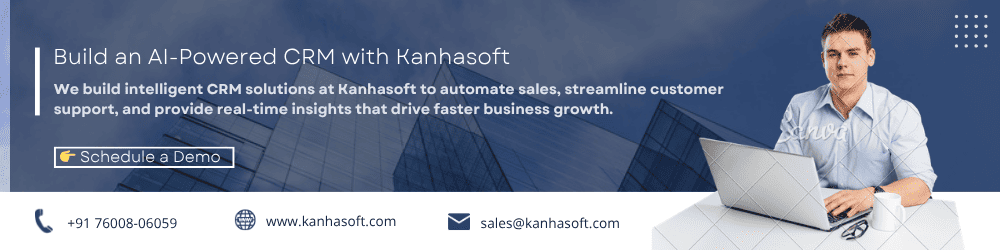 Build an AI-Powered CRM with Kanhasoft