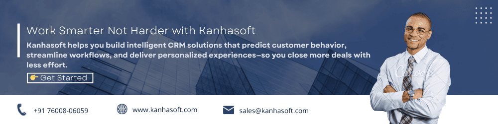 Work Smarter Not Harder with Kanhasoft
