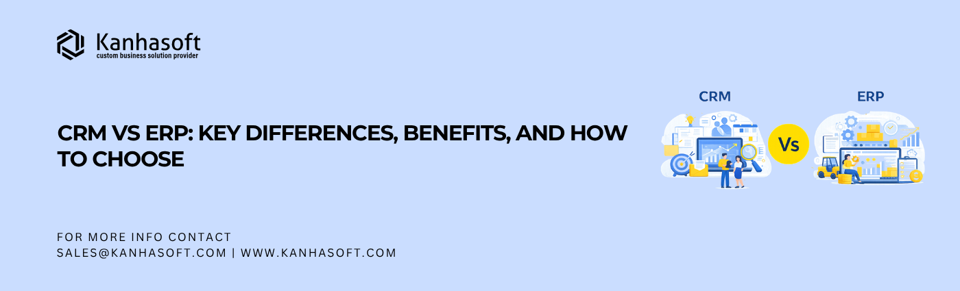 CRM vs ERP Key Differences, Benefits, and How to Choose
