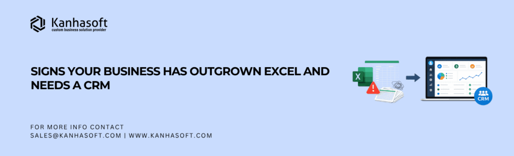 Signs Your Business Has Outgrown Excel and Needs a CRM