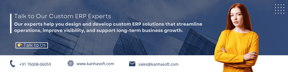 Talk to Our Custom ERP Experts