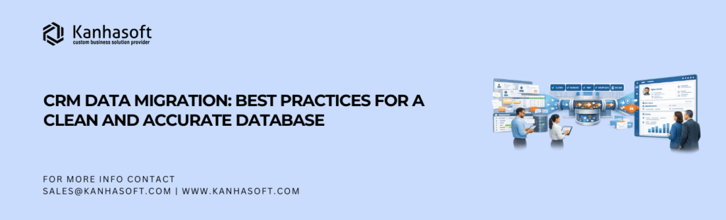 CRM Data Migration Best Practices for a Clean and Accurate Database