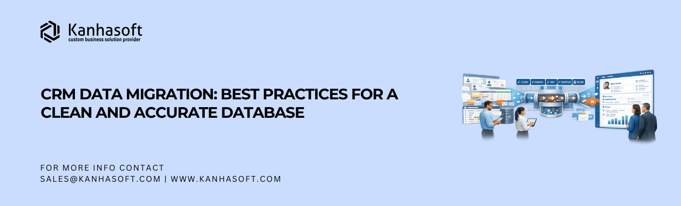 CRM Data Migration Best Practices for a Clean and Accurate Database