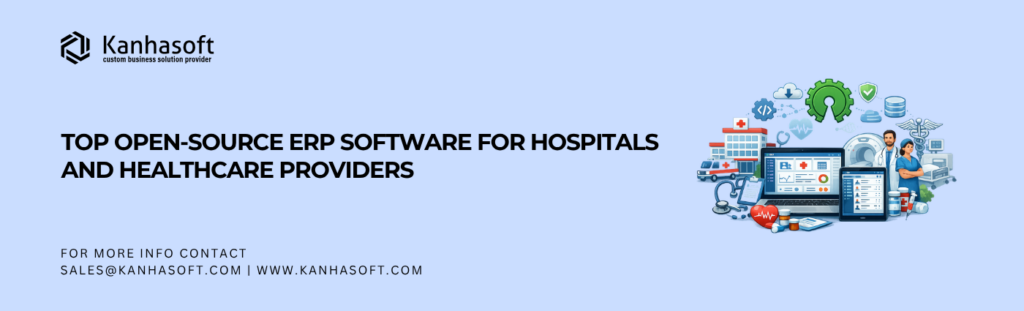 Top Open-Source ERP Software for Hospitals and Healthcare Providers