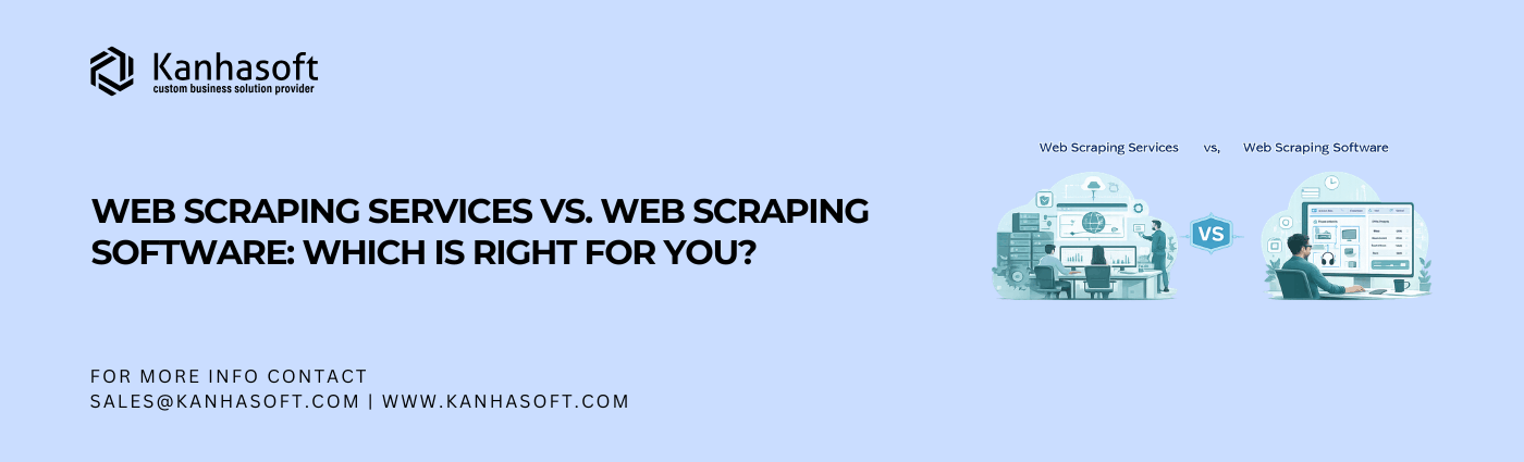 Web Scraping Services vs. Web Scraping Software Which Is Right for You